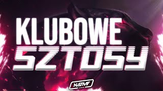 🤝KLUBOWE SZTOSY STYCZEŃ 2024 | DJ NATIVE