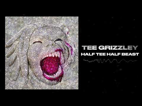 Tee Grizzley - Half Tee Half Beast [Official Audio]