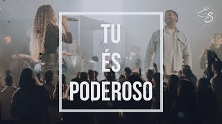 Video thumbnail of "Tu És Poderoso - COVER | El-Shadday Worship | Gravação ao vivo"