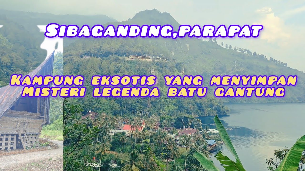 SIBAGANDING‼️KAMPUNG  YANG MENYIMPAN MISTERI KISAH BATU GANTUNG DI DANAU TOBA