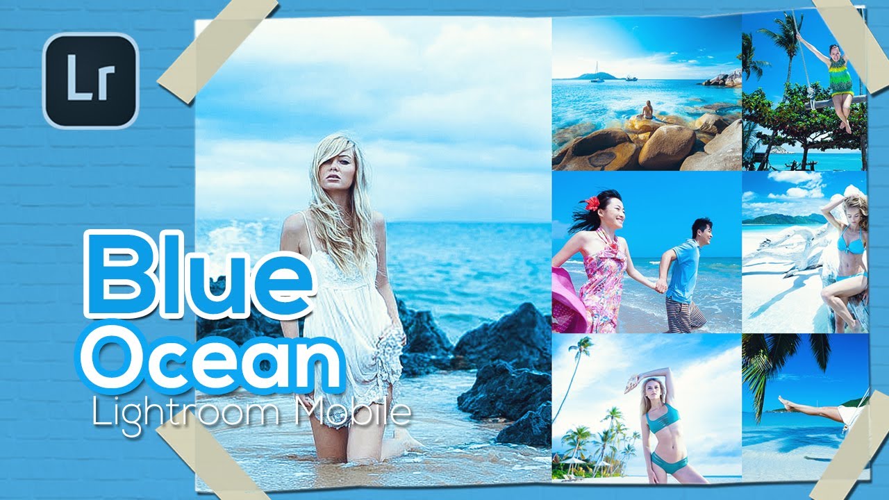 Lightroom Tutorial Presets Mobile Free Blue Ocean for Blogger (lightroom presets free download)