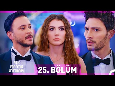 Aşk Mantık İntikam 25. Bölüm