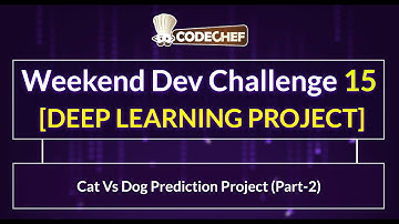 Cat Vs Dog Prediction Project (Part-2) Weekend Dev 15 | Deep Learning Project