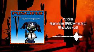 Puscifer - Vagina Mine (Deflowering Mix) [Black Acid edit]