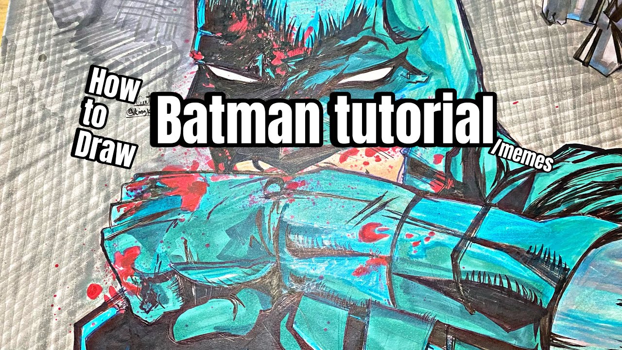 Batman Art Tutorial/memes Ft.@D1FF3RENTTT - YouTube