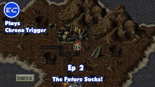 Is Chrono Trigger Just Back To The Future? Extra Credit Plays (Chrono Trigger) Ep-2