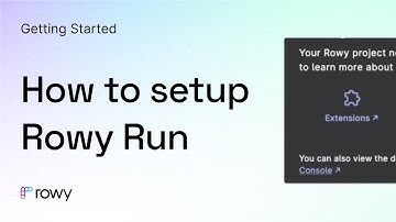How to setup Rowy Run