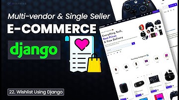 Wishlist using Django in E-commerce Website - EP 22