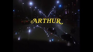 Arthur (1981) - Opening Credits/Arthur