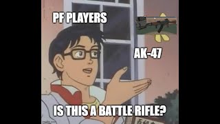 The AK-47 is just a battle rifle (Phantom Forces)