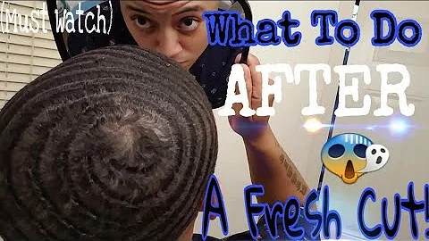 360 waves : What to do after a fresh 360 wave haircut