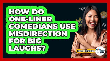 How Do One-liner Comedians Use Misdirection For Big Laughs? - The Comedy Reel