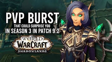 These Class Specs Burst Could Really Surprise You In PvP In Patch 9.2! - WoW: Shadowlands 9.2