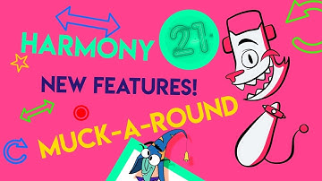 NEW! Muck-a-round with Toon Boom Harmony 21
