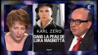 Karl Zero sur Luka Magnotta - On n'est pas couché 16 février 2013 #ONPC