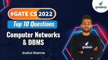 #GATE2022 Top 10 Questions on Computer Networks & DBMS | By Anshul Sir