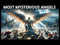 The complete history of angels  cherubims seraphims watchers and lucifer