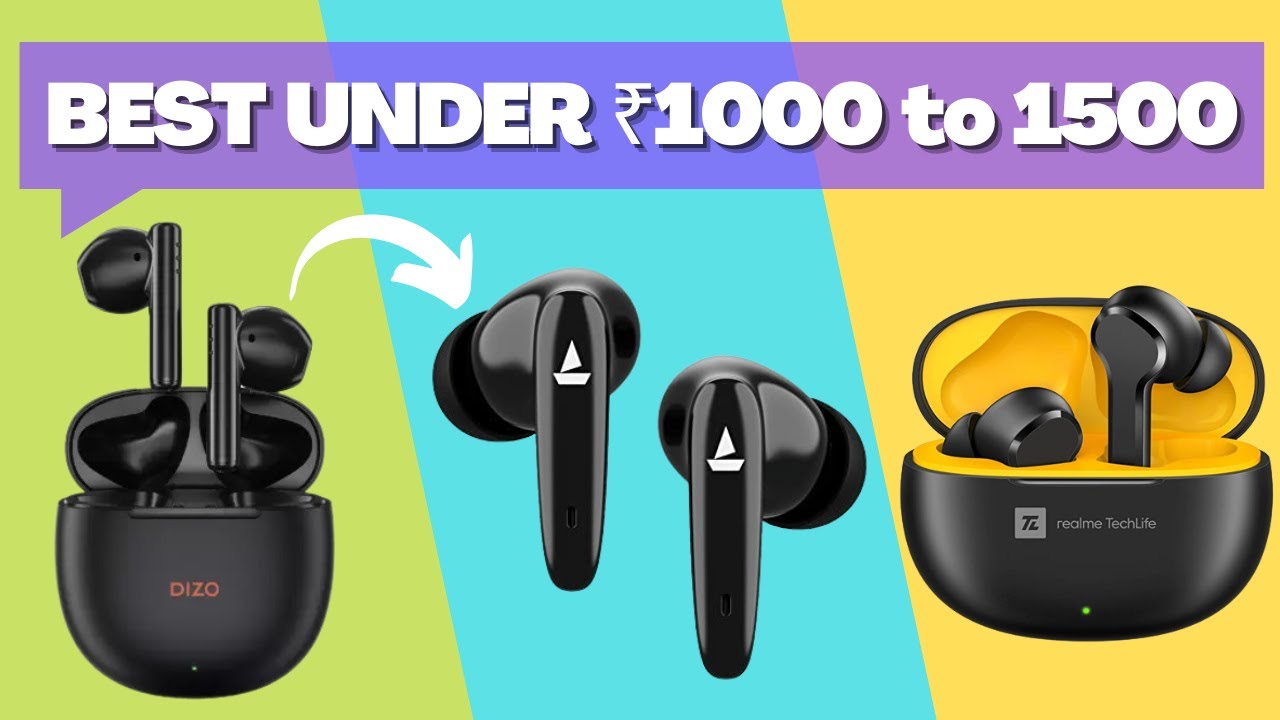 10 best earbuds under ₹1500: Check out top options to consider