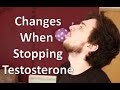 FTM Trans Guy: What Happens When you Stop Testosterone?