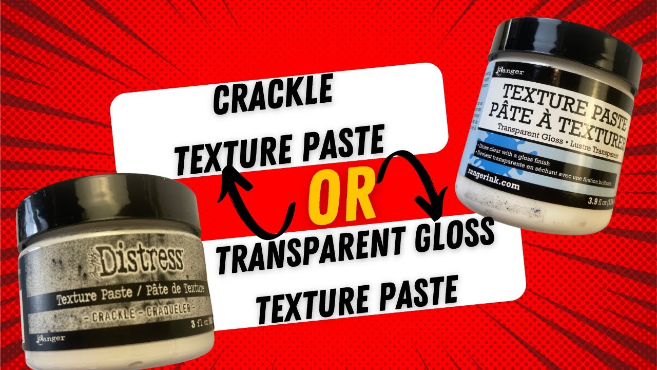 Crackle or Transparent Gloss Texture Paste Review