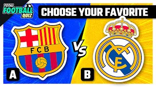 WHICH DO YOU PREFER? CHOOSE A CLUB FOR YOU | TFQ QUIZ FOOTBALL 2023