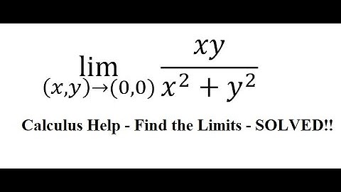 Calculus Help: Multivariable Limits - Find the lImit - lim ((x,y)→(0,0))⁡  xy/(x^2+y^2 )