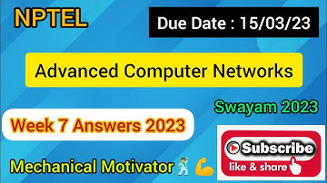 Advanced Computer Networks | Week 7 Quiz | Assignment 7 Solution | NPTEL | SWAYAM 2023