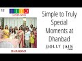 Dolly Jain at Dhanbad: From Simple to Truly Special Moments ✨