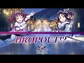 Saint Snow // DropOut!? Lyrics (Romanji/English)♤