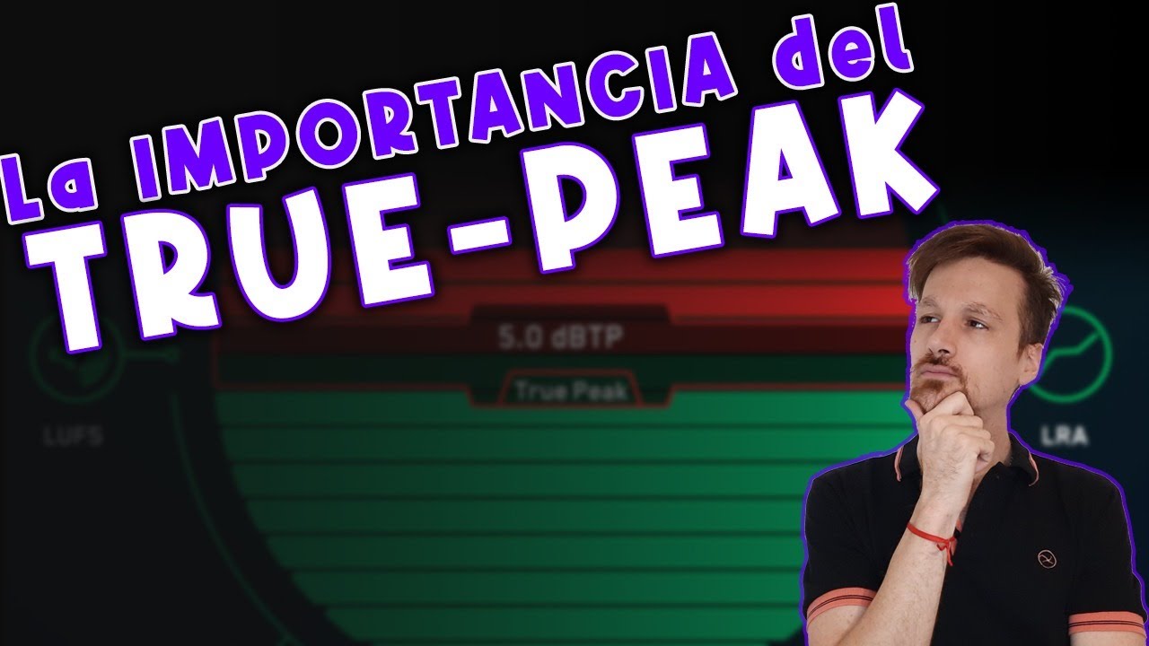 La IMPORTANCIA Del TRUE PEAK Qu Es El TRUE PEAK Y PORQU Debes la-importancia-del-true-peak-qu-es-el-true-peak-y-porqu-debes