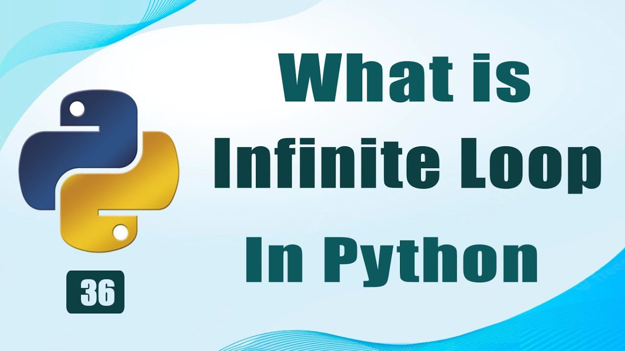 Infinite Loop in Python Explained Clearly | What Is Infinite Loop | Absolute Beginners Hindi |Webroj