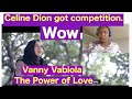 VANNY VABIOLA - THE POWER OF LOVE  | FIRST TIME HEARING HER | Reaction