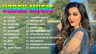 Uzbek Music 2021 - Uzbek Qo'shiqlari 2021 - узбекская музыка 2021 - узбекские песни 2021