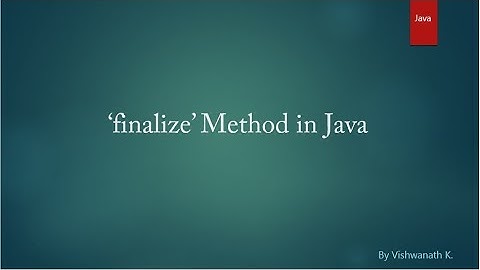 Finalize Method In Java