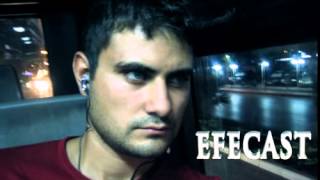 Efecast Bölüm 4 - Özlediklerimözlemediklerim & İlginç Ölümler
