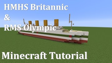 HMHS Britannic & RMS Olympic | Minecraft Tutorial | 1:5 Scale