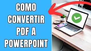 COMO CONVERTIR PDF A POWERPOINT