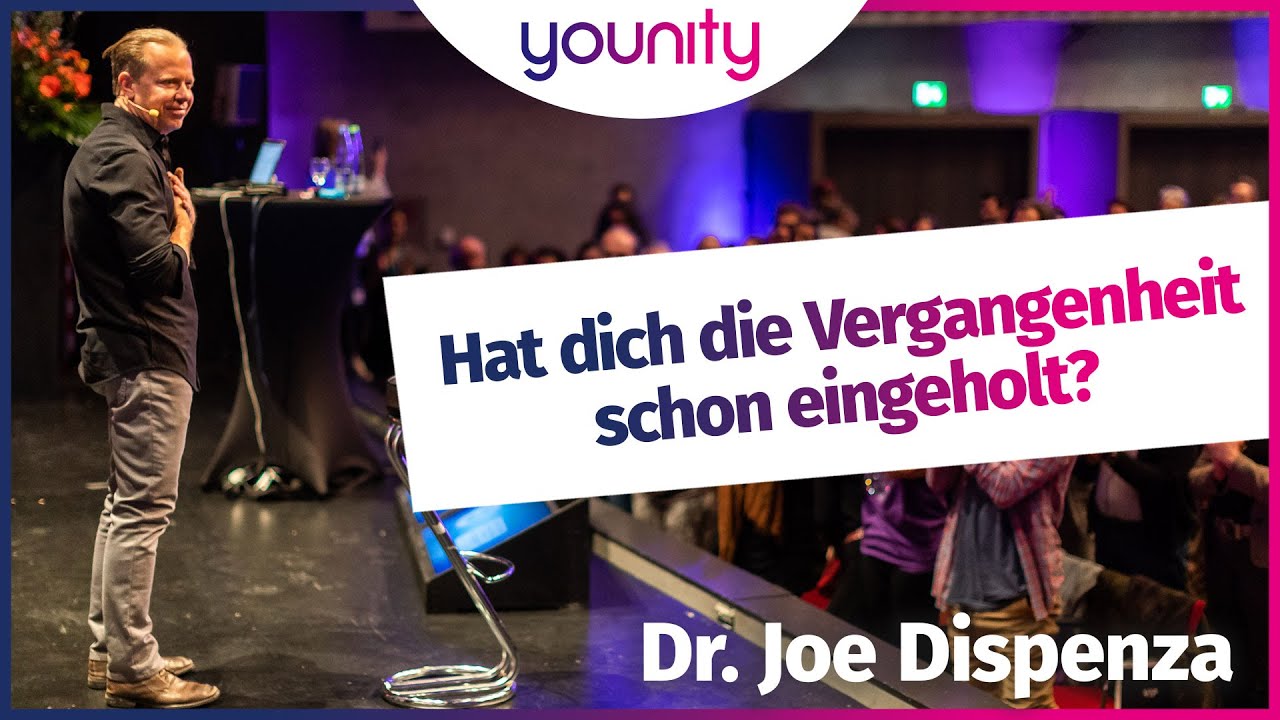 Hat dich die Vergangenheit schon eingeholt? 🙌🧠 | Dr. Joe Dispenza