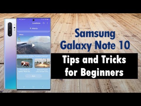 Galaxy Note 10 Tips and Tricks for Beginners