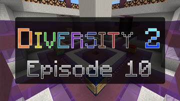 DIVERSITY 2 Ep10: Into the Labyrinth