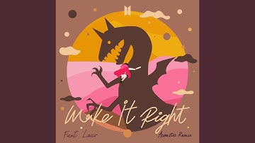 Make It Right (feat. Lauv) (Acoustic Remix)