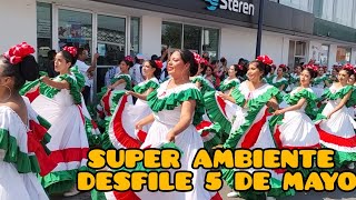 DESFILE 5 DE MAYO 2024,  VIVE EL SUPER AMBIENTE PREVIO AL DESFILE