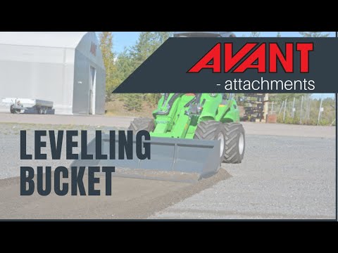Avant attachments: Levelling bucket