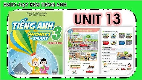 [Phonics Smart 3] Unit 13| nhận tài liệu tại đây/Emily Dạy Kèm Onlline