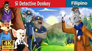 Si Detective Donkey | Detective Donkey in Filipino | @FilipinoFairyTales