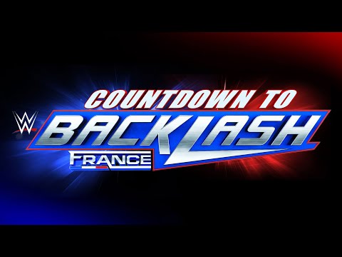 Countdown to WWE Backlash France: May 4, 2024