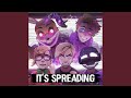 It S Spreading 