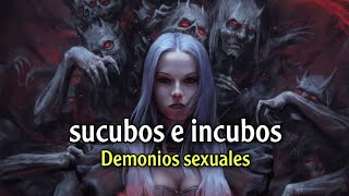 SUCUBOS E INCUBOS: DEMONIOS SEXUALES | Demonología | Demonios
