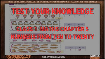 CLASS 1  MATHS CHAPTER 5 NUMBERS FROM TEN TO TWENTY