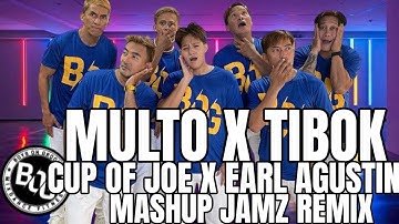 MULTO x TIBOK BY: Cup of Joe X Earl Agustin / Mashup Jamz Remix / TiktokTrend  DanceFitness